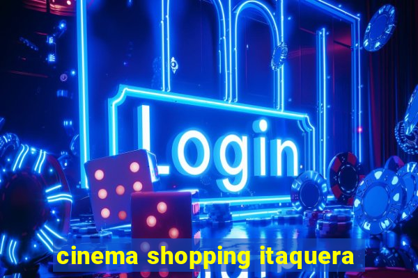 cinema shopping itaquera